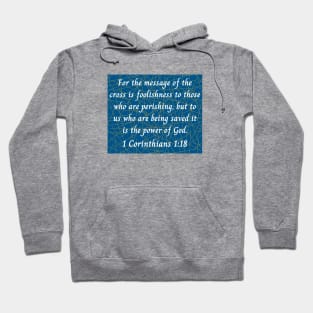 Bible Verse 1 Corinthians 1:18 | Christian Hoodie